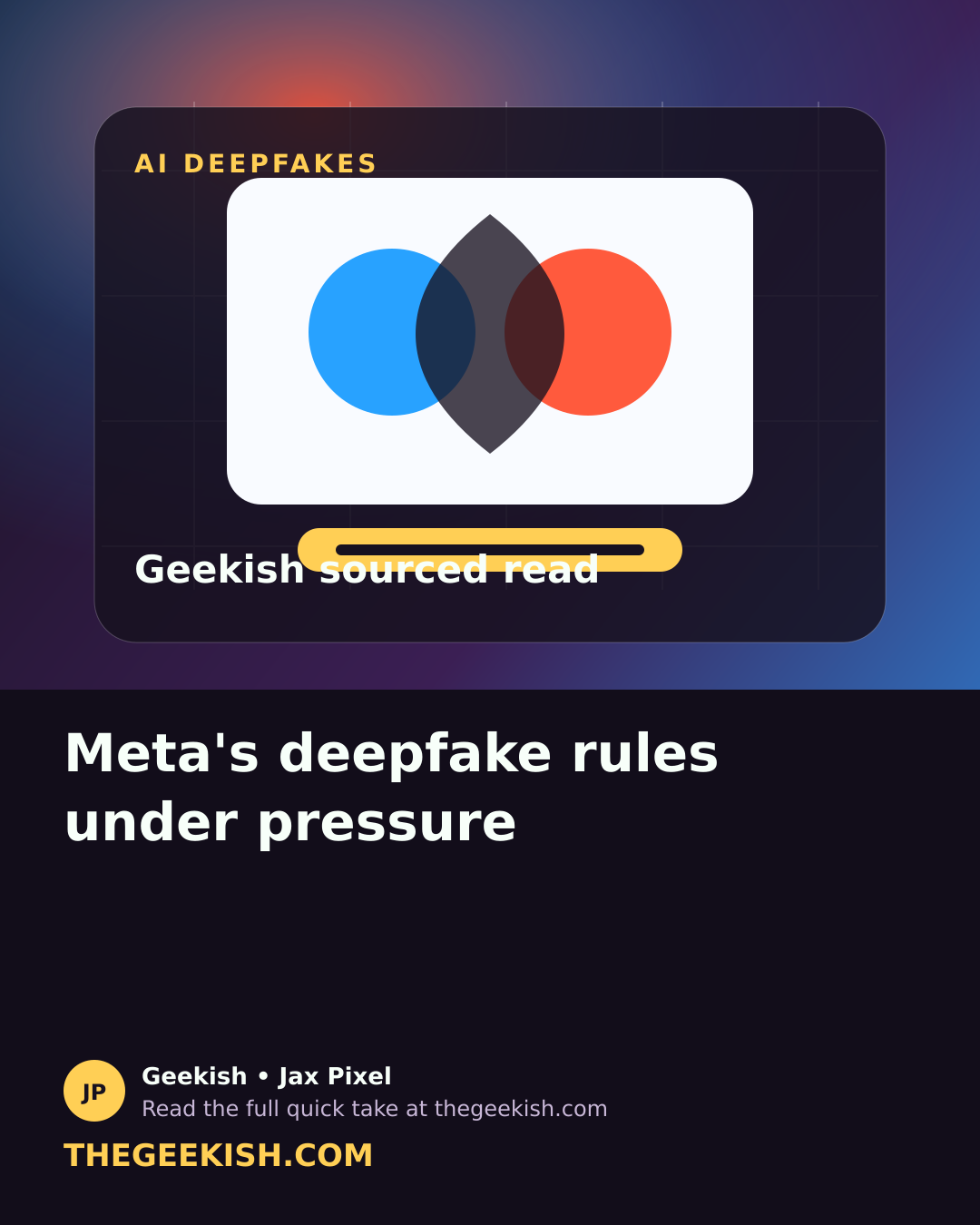 meta-ai-deepfake-rules Geekish image